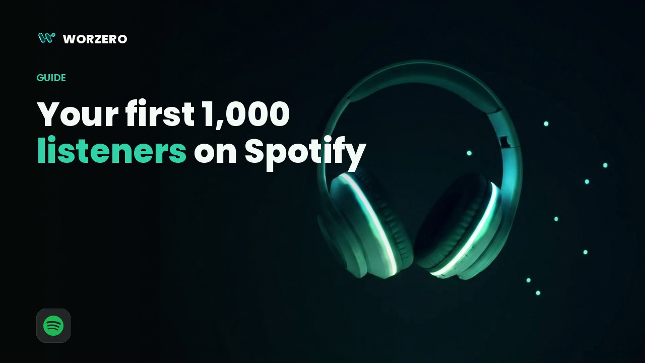 How to Get Your First 1,000 Listeners on Spotify (For Real, No Bots)
