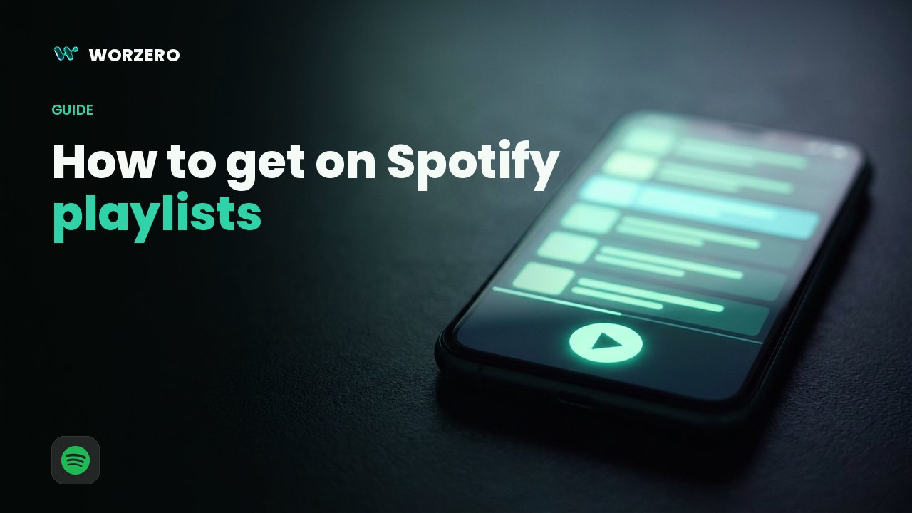 How to Get on Spotify Playlists in 2026