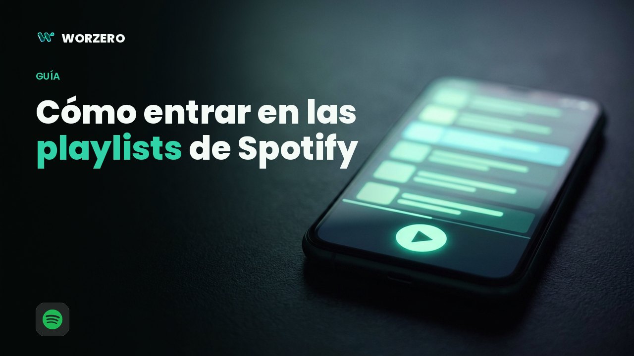Cómo entrar en las playlists de Spotify (2026)